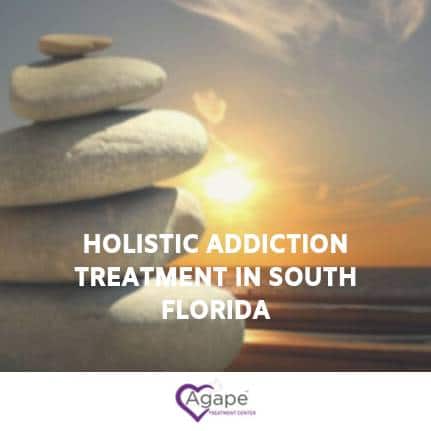 Stacked stones with sunset background and text Holistic Addiction Treatment in South Florida with Agape logo.