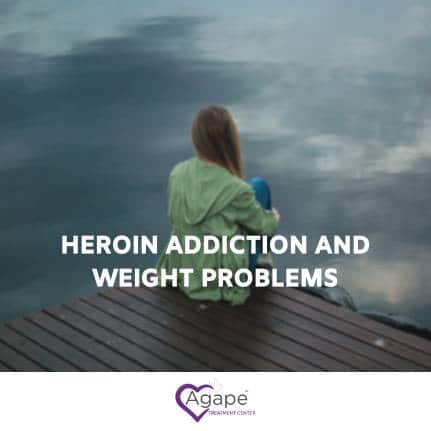 heroin addiction and weight problems