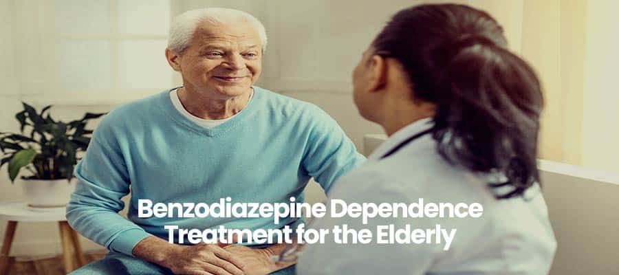 Benzodiazepine Dependence Treatment for the Elderly