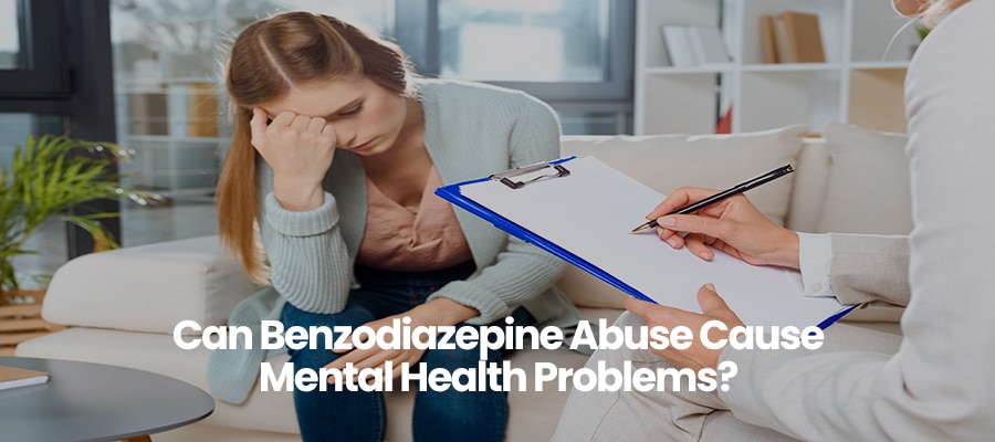 Can Benzodiazepine Abuse Cause Mental Health Problems?