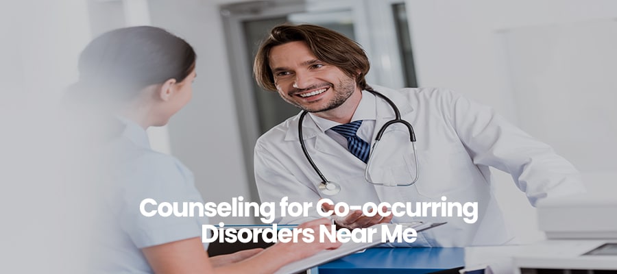 Counseling for Co-occurring Disorders Near Me