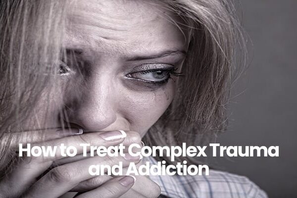 Person with blonde hair looking distressed, text overlay How to Treat Complex Trauma and Addiction.