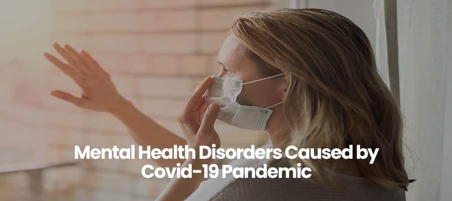 Person wearing a mask looking out window, text about Covid-19 mental health disorders.