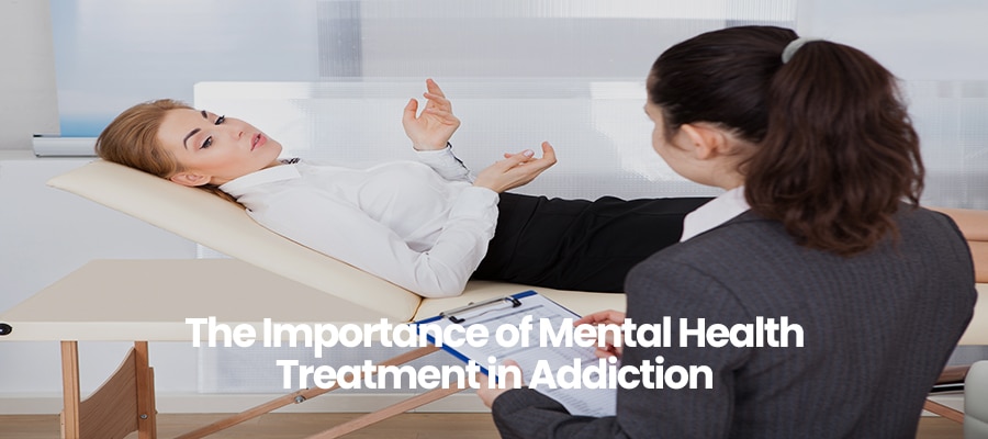 The Importance of Mental Health Treatment in Addiction 