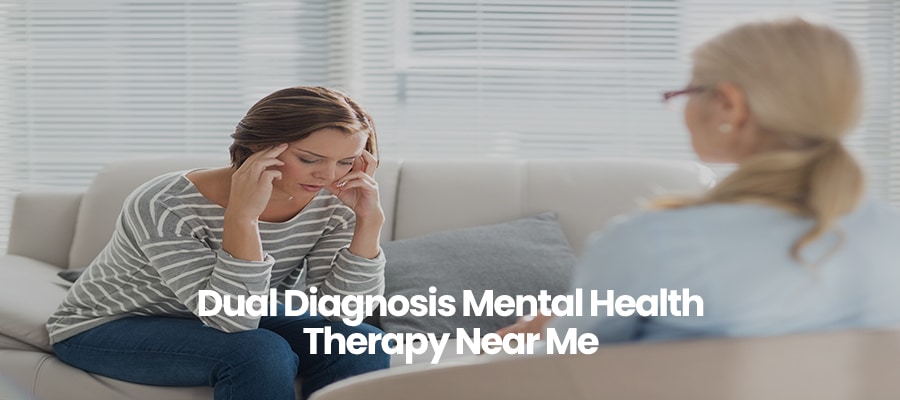 Dual Diagnosis Mental Health Therapy Near Me