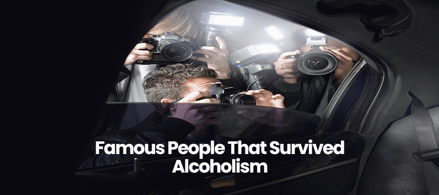 Famous People That Survived Alcoholism