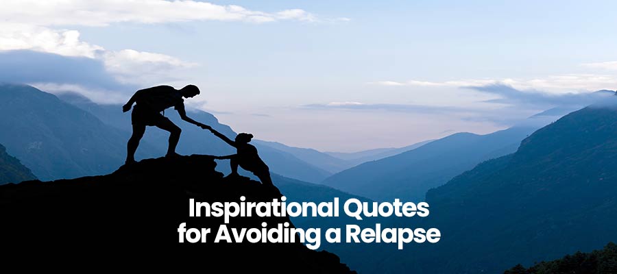 Person helping another climb a mountain with text Inspirational Quotes for Avoiding a Relapse.
