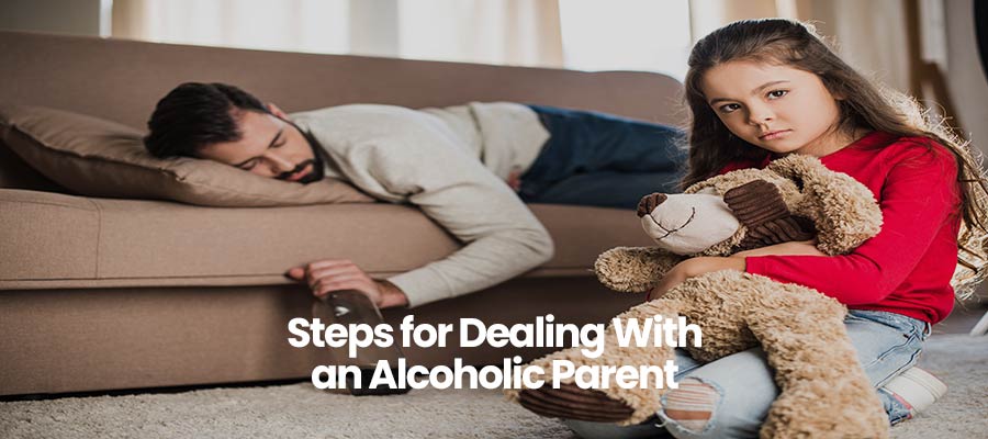 Steps for Dealing With an Alcoholic Parent