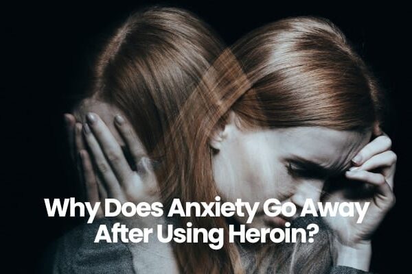 Person with red hair covering face, text overlay Why Does Anxiety Go Away After Using Heroin?