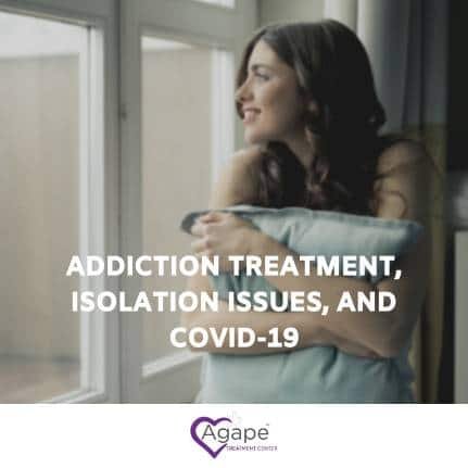 How Treatment Centers are Dealing with Isolation Issues During COVID-19