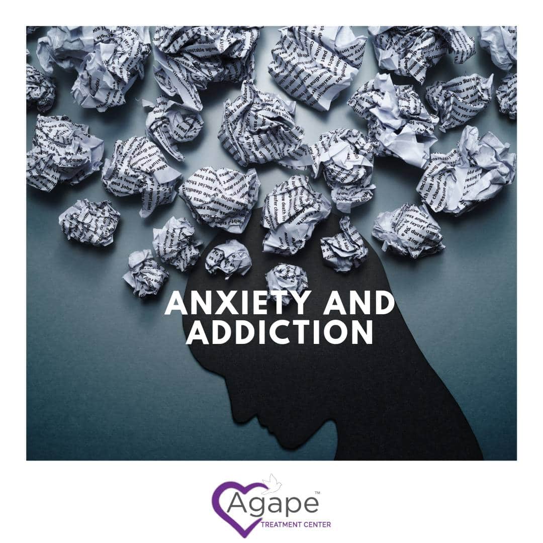 Silhouette of head with crumpled paper above, text ANXIETY AND ADDICTION, Agape Treatment Center logo below.