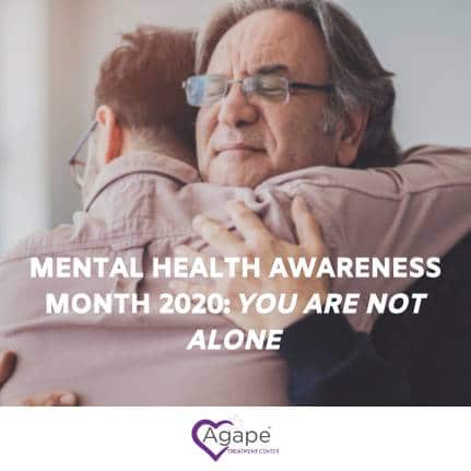 Mental Health Awareness Month 2020: You are Not Alone