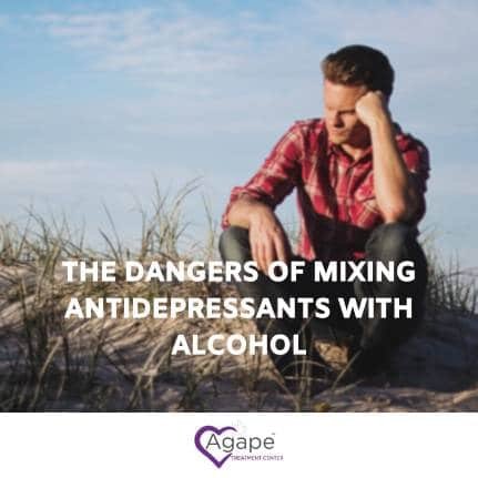 Dangers of Mixing Antidepressants with Alcohol