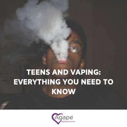 Person exhaling vape cloud with text Teens and Vaping: Everything You Need to Know and Agape Treatment Center logo.