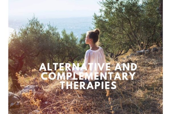 Person in a white dress sitting outdoors in nature under Alternative and Complementary Therapies text.